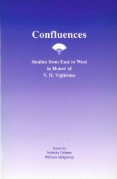 Confluences: Studies From East To West In Honor Of V.H. Viglielmo.　オクナー、リッジウェイ編：合流