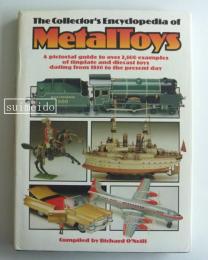 The Collector's Encyclopedia of MetalToys