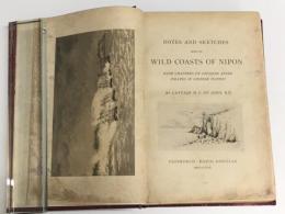 (英)Notes and Sketches from the Wild Coasts of Nipon: With Chapters on Cruising After Pirates in Chinese Waters