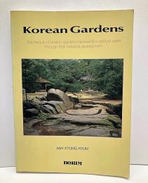 (英)Korean Gardens: The Beauty of Korean Gardens Represents a Spiritual World Thro