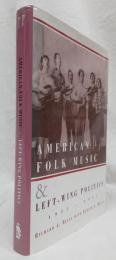 【歴史洋書】AMERICAN FOLK MUSIC & LEFT-WING POLITICS1927ー1957