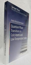 【物理学洋書】Quantum Phase Transitions in Cold Atoms and Low Temperature Solids