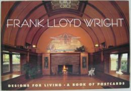 Frank Lloyd Wright: Designs for Living A BOOK OF POSTCARDS
