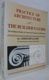 Practice Of Architecture: The Builder's Guide　建築の実践