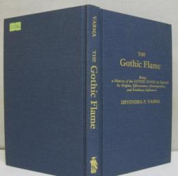 Gothic Flame: Being a History of the Gothic Novel in England : Its Origins, Efflorescence, Disintegration, and Residuary Influences 
ゴシック・フレーム イギリスにおけるゴシック小説の歴史：その起源、風化、崩壊、残存する影響について