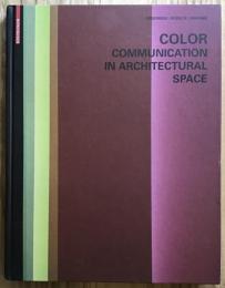 Color　Communication in Architectural Space