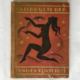 Jahrbuch der Jungen Kunst 1921