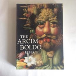 The Arcimboldo effect　transformation of the face from the sixteenth to  the twentieth century