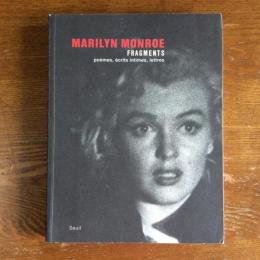 Marylyn Monroe  Fragments  poems, ecrits intimes, letters