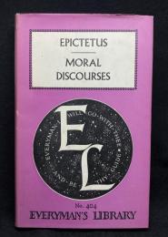 EPICTETUS : Moral Discourses Enchiridion and Fragments