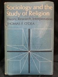 Sociology and the study of religion : theory, research, interpretation