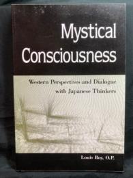 Mystical consciousness : western perspectives and dialogue with Japanese thinkers