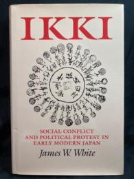 Ikki : social conflict and political protest in early modern Japan
