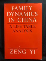 Family dynamics in China : a life table analysis