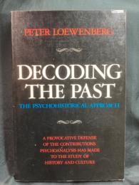 Decoding the past : the psychohistorical approach