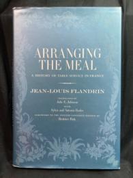Arranging the meal : a history of table service in France