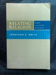 Relating religion : essay in the study of religion