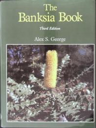 The Banksia book　オーストラリア原産バンクシアの本