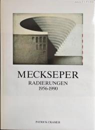 Meckseper : Radierungen, 1956-1990