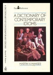 A dictionary of contemporary idioms