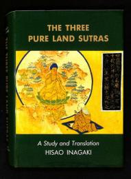 THE THREE PURE LAND SUTRAS：A Study and Translation