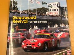 The Goodwood Revival: The First Ten Years