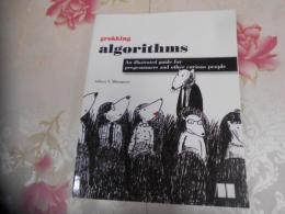 Grokking algorithms : an illustrated guide for programmers and other curious people