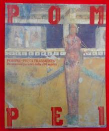 ポンペイの壁画展 : 2000年の眠りから甦る古代ローマの美図録