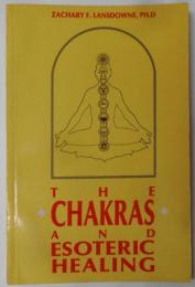 【英語洋書】The Chakras and Esoteric Healing [チャクラとヒーリングの秘術]