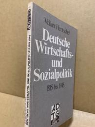 Deutsche Wirtschafts- und Sozialpolitik 1815 bis 1945
