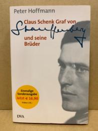 Claus Schenk Graf von Stauffenberg und seine Brueder