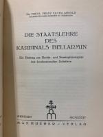 Die Staatslehre des Kardinals Bellarmin : Ein Beitrag zur Rechts- und Staatsphilosophie des Konfessionellèn Zeitalters