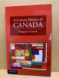 A concise history of Canada