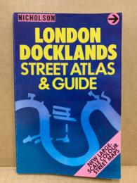 London Dockland's Guide and Street Atlas