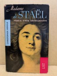 Madame de Staël : Herrin eines Jahrhunderts