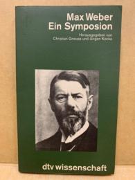 Max Weber : ein Symposion