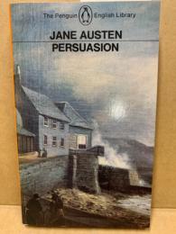 Persuasion ; With, A memoir of Jane Austen