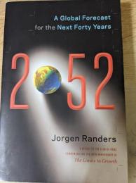 2052  a global forecast for the next forty years  （洋書）