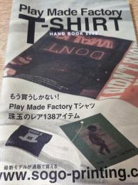 Play made factory Tシャツ : hand book