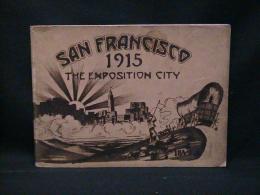 San Francisco : the exposition city 1915
