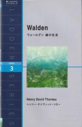ウォールデン森の生活 Walden （Level 3 1600-word) ＜ラダーシリーズ＞