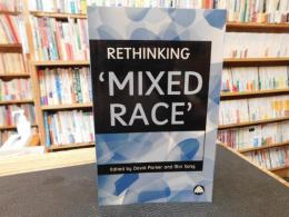 「Rethinking　 'mixed race'」