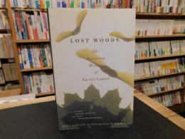 「LOST WOODS」　The Discovered Writing of Rachel Carson