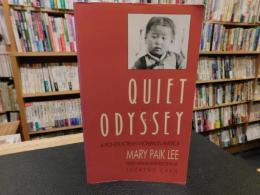 「Quiet Odyssey」　A Pioneer Korean Woman in America