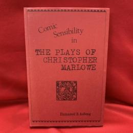 Comic sensibility in the plays of Christopher Marlowe