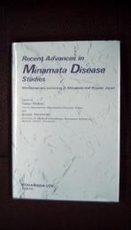 Recent Advances in Minamata Disease Studies　