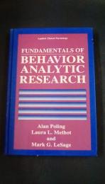 Fundamentals of Behavior Analytic Research　（英文）