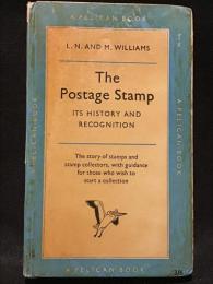 The Postage Stamp;ITS HISTORY AND RECOGNITION