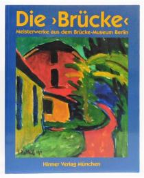 洋書『Die Bruecke』 Meisterwerke aus dem Bruecke- Museum Berlin