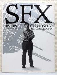 『SFX-INFINITE CURIOSITY / SFX-永遠の好奇心 : リチャード・エドランド』〔完全永久保存版〕